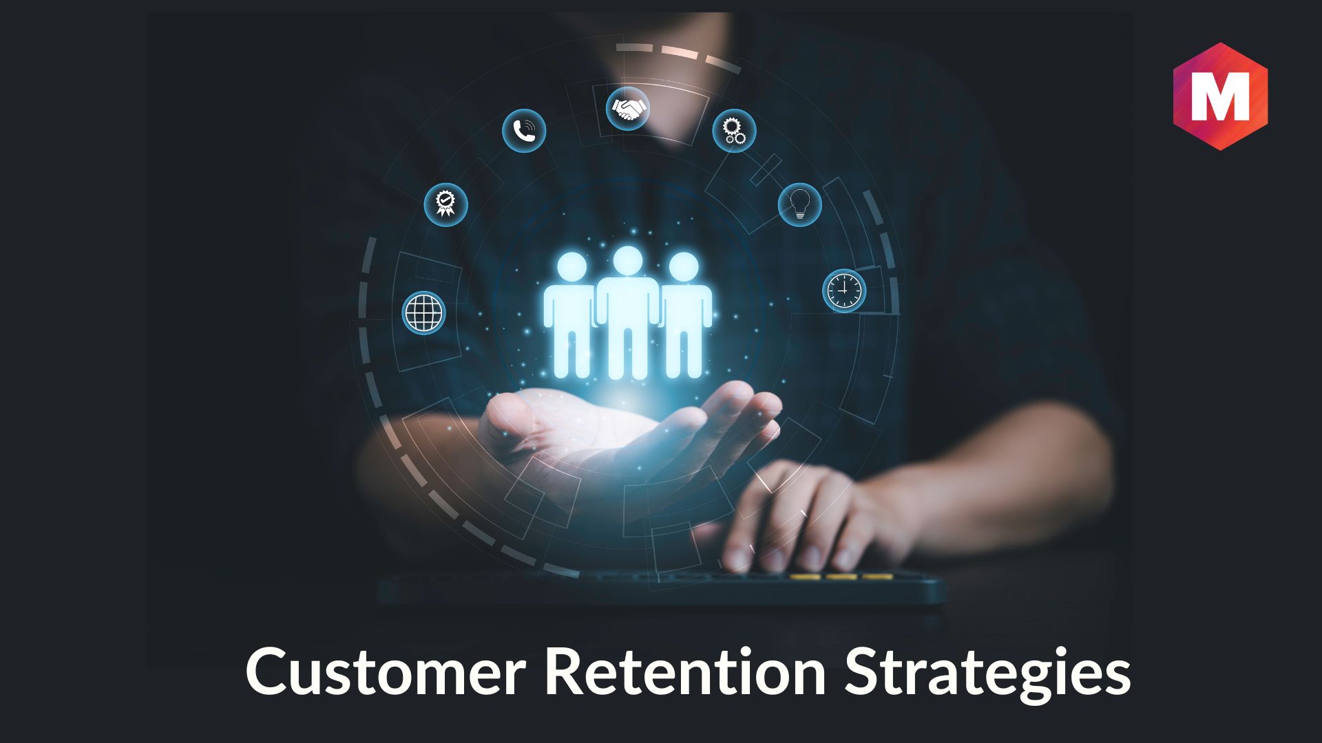 Customer Retention Strategies