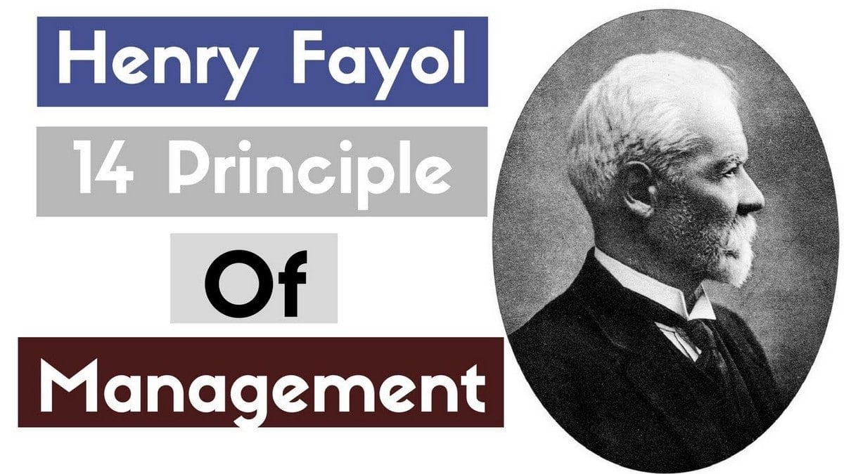 Henri fayols 14 principles of management - examples & application