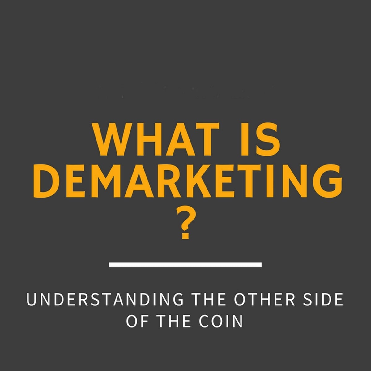 What is Demarketing? Types of Demarketing and examples