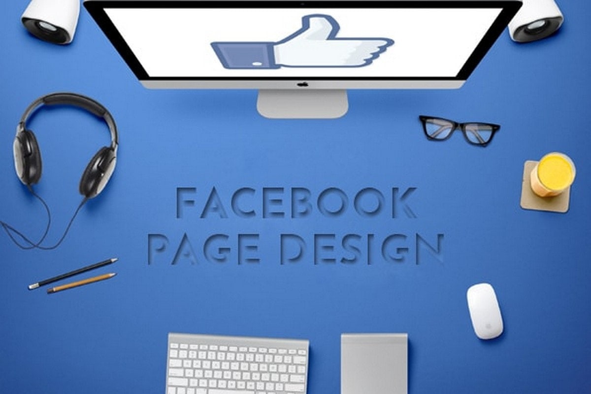 Top 10 Best ideas for Facebook Page Design to have a Kickass Page