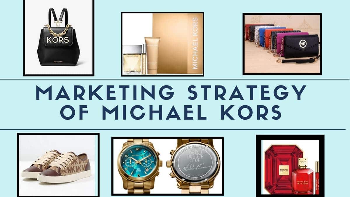 Marketing strategy of Michael Kors - Michael Kors Business strategy