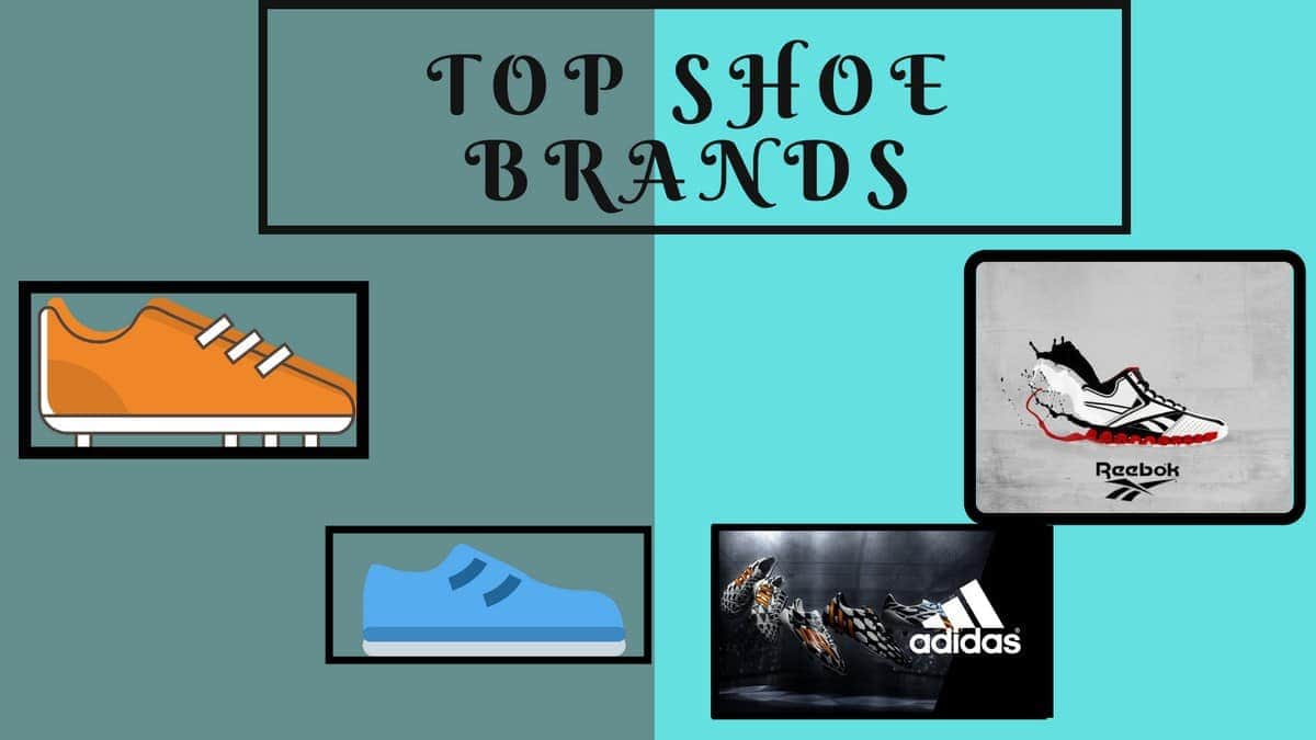 Top 18 Shoe Brands in the world 