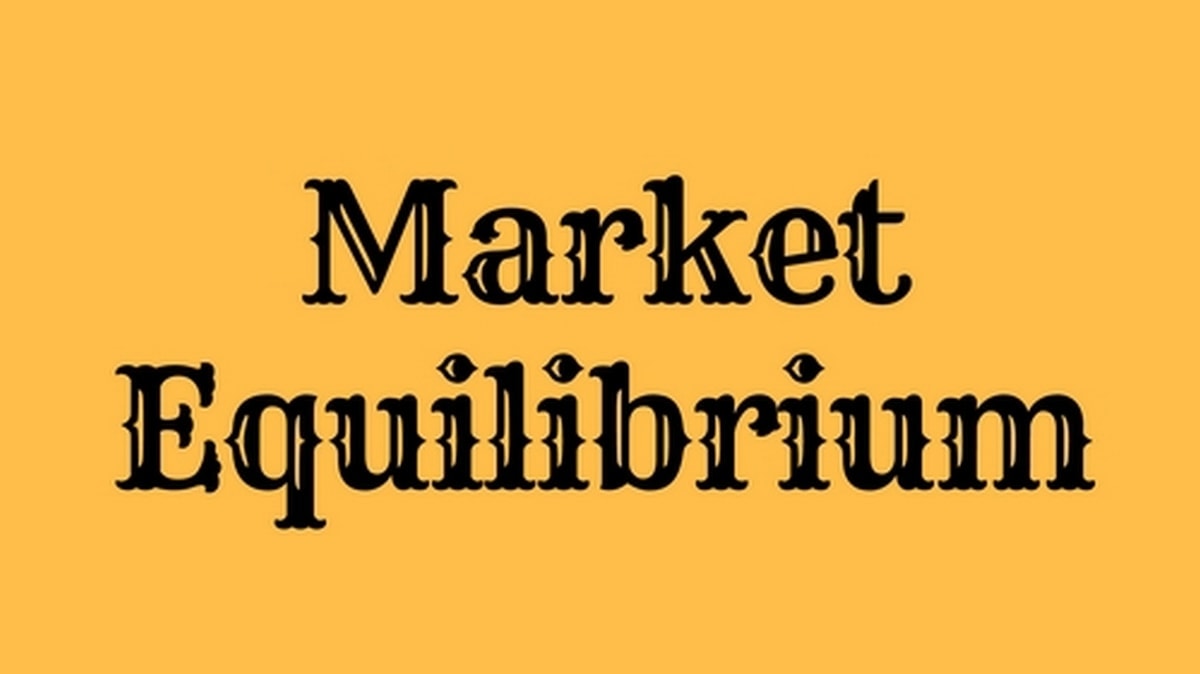 what-is-market-equilibrium-types-of-market-equilibrium-expained