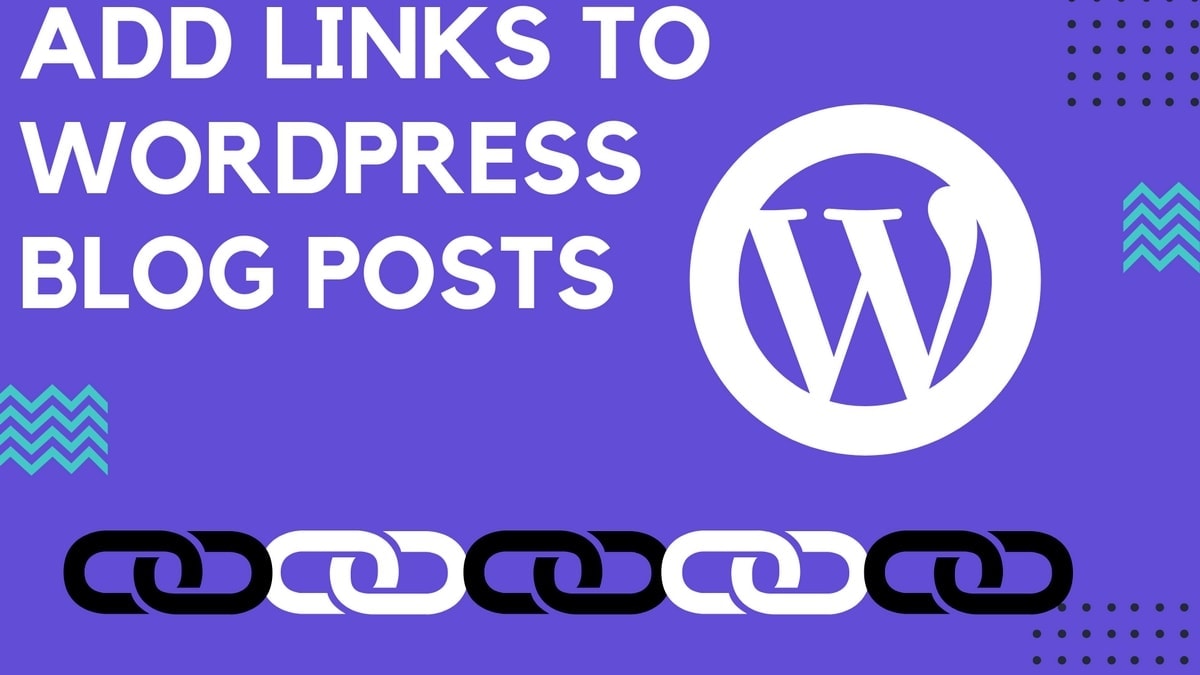 how-to-add-links-to-wordpress-blog-posts-process-of-link-addition