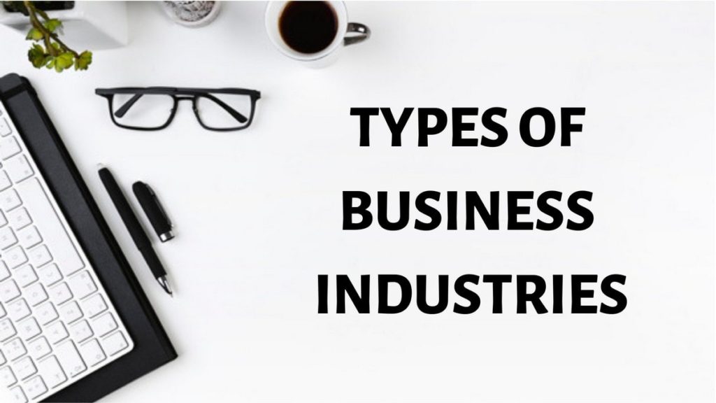 19 Types of Business Industries Different types of industry