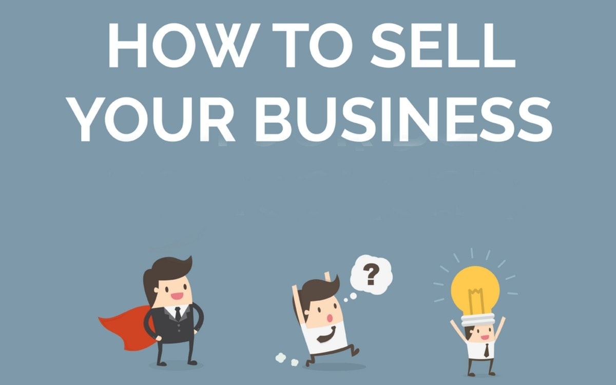 How To Sell Your Business? 17 Steps To Sell Your Business