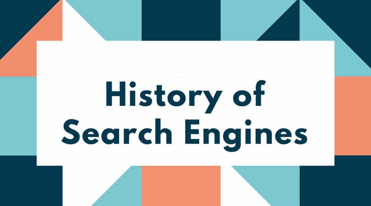 The History Of Search Engines Complete Timeline From Starting 