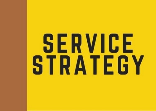 What Is Service Strategy Meaning Importance And Process