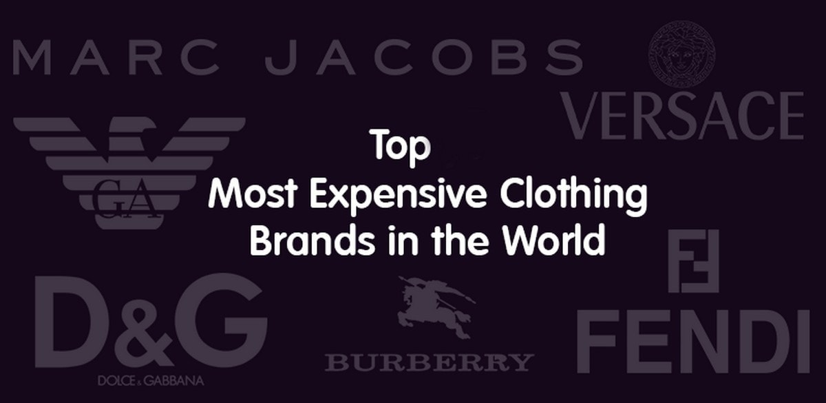 Most Expensive Clothing Brands of 2019