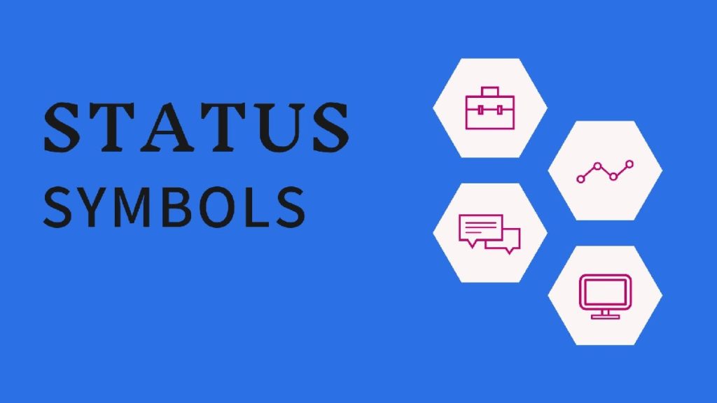 What Is A Status Symbol Factors Meaning And Examples