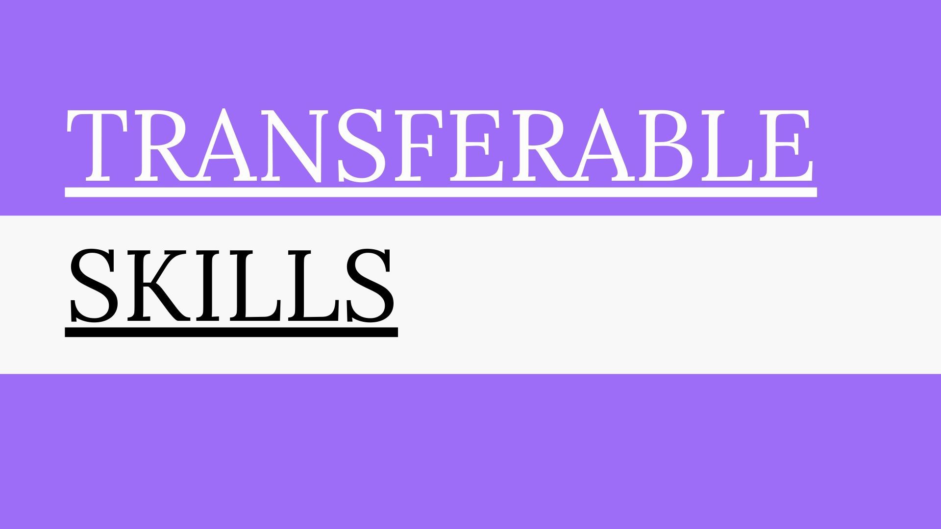 transferable-skills-ten-most-beneficial-transferable-skills-for-you