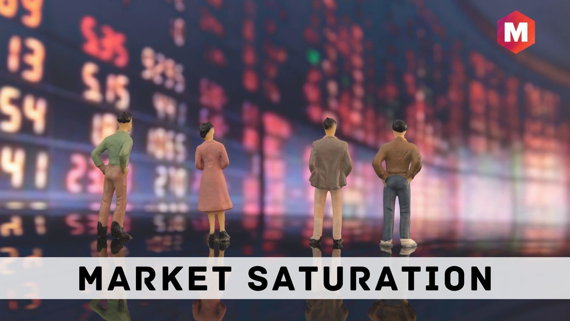 Market Saturation