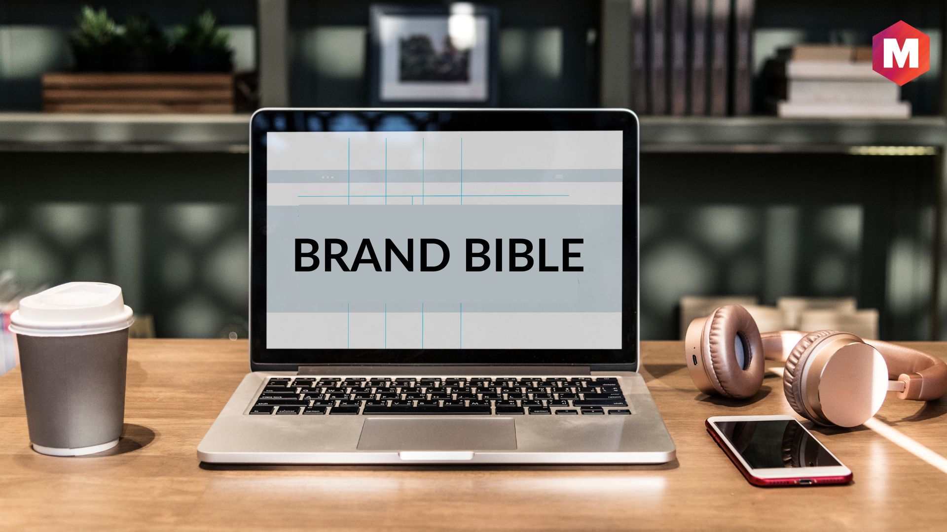 What is a Brand Bible and How to Build One? | Marketing91