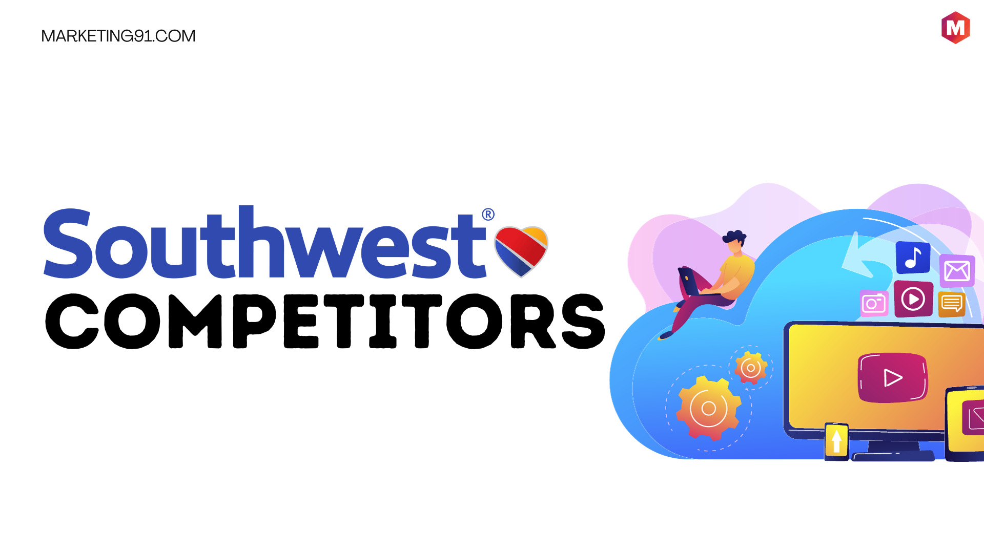 Top 29 Southwest Airlines Competitors Alternatives In 2024 Marketing91   Southwest 