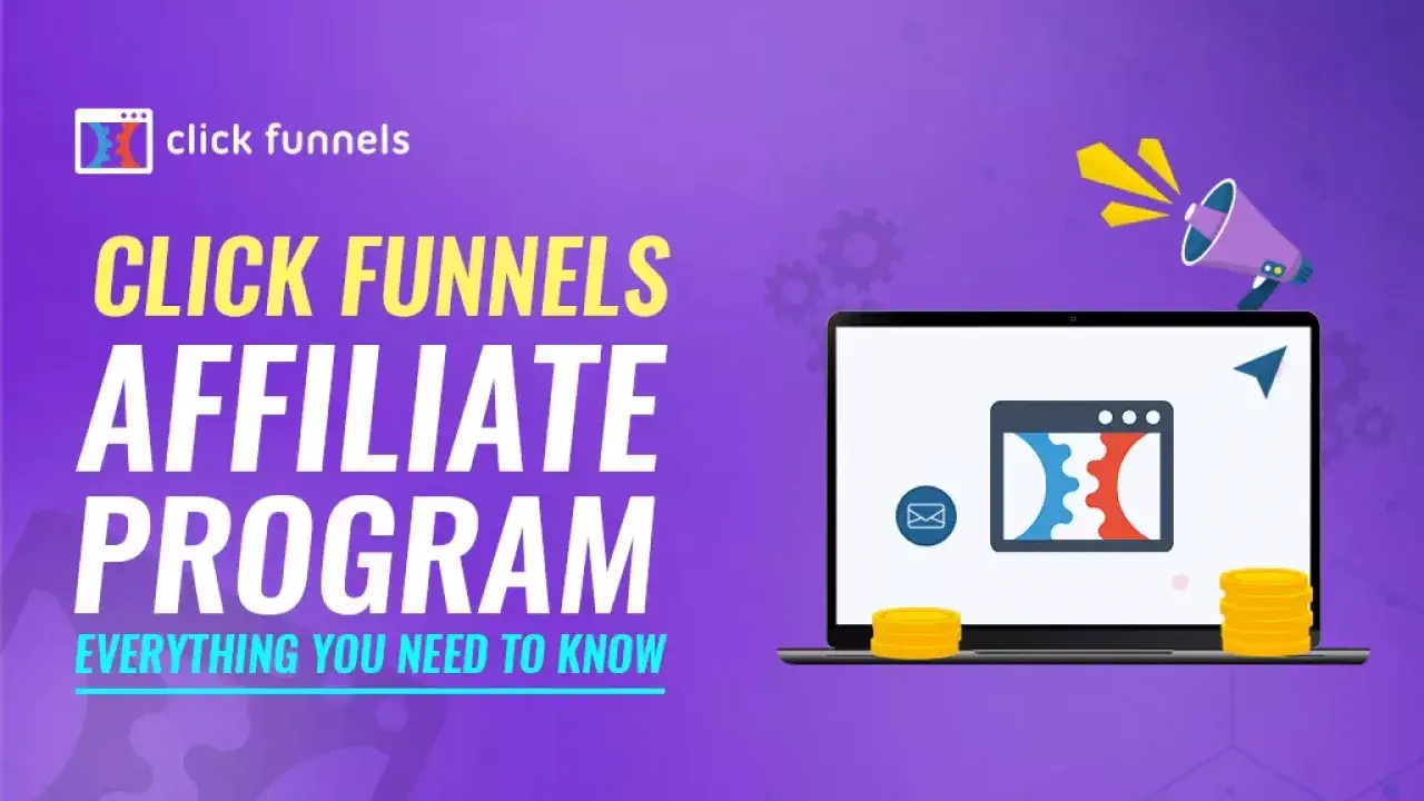 ClickFunnels - Affiliate Marketing Program